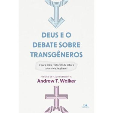Imagem de Deus e o debate sobre transgêneros: o que a bíblia realmente diz sobre
