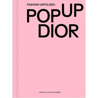 Imagem de Fashion unfolded - pop-up dior - vol. 2 - FASHIONARY