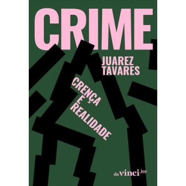 Imagem de Crime - Crença e Realidade - 03Ed/25 - LIVRARIA LEONARDO DA VINCI, Sor