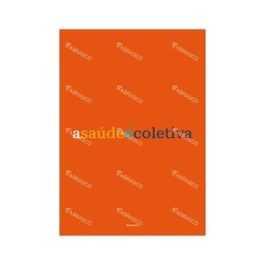 Imagem de Cartaz: A Saúde é Coletiva (Fundo: Laranja) - Abrasco