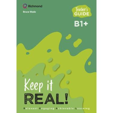 Imagem de Livro - Keep It Real! B1+Teacher's Book