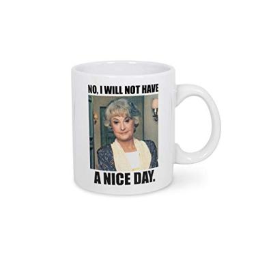 Imagem de Caneca oficial The Golden Girls I Will Not Have A Nice Day – Copo de cerâmica branca de 590 ml para café quente, chá, água – Melhor novidade para beber com logotipo Show – Possui Dorothy Zbornak – Produto licenciado