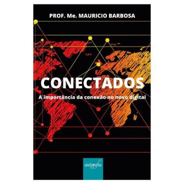 Imagem de Conectados: A importância da conexão no novo digital