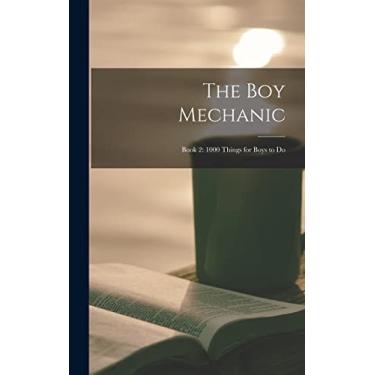 Imagem de The boy Mechanic: Book 2: 1000 Things for Boys to Do