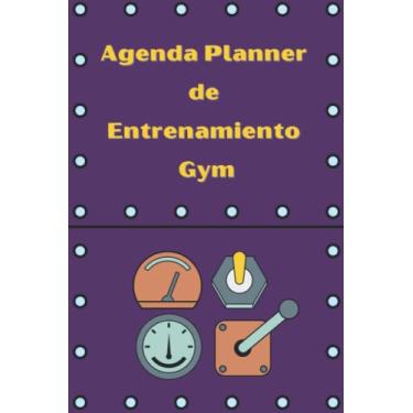 Imagem de Agenda Planner de Entrenamiento Gym: Libreta Planificadora donde Llevar los Apuntes Diarios del Entrenamiento - Todos los Detalles de tu Rutina de Ejercicios Diaria para Medir Tu Desarrollo.