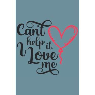 Imagem de Cant Help It I Love Me Notebook: Spirit Mountain Blue Matte Finish Lined Journal, 6 x 9 120 Pages, Gift For Thinkers, List Makers and Doers (Cant Help It I Love Me Journal)