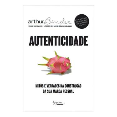 Imagem de Autenticidade - Mitos e Verdades na Construção da sua Marca Pessoal