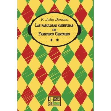 Imagem de Las fabulosas aventuras de Francisco Centauro-Espanhol