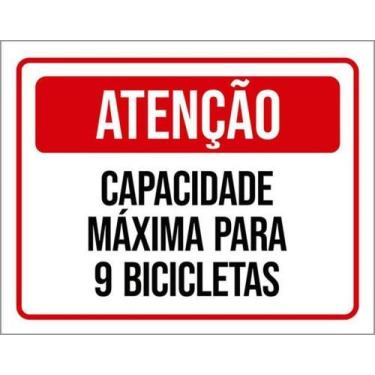 Imagem de Kit 5 Placas Atenção Capacidade Máxima 9 Bicicletas - Sinalizo