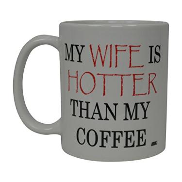 Imagem de A melhor caneca de café divertida My Wife is Hotter Than My Coffee Novelty Cup Wives é uma ótima ideia de presente para a mamãe Dia das Mães, Mamãe, Vovó, Esposa, Amante ou Pai (mais quente)
