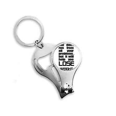 Imagem de Lose Weight Slogan inglês letra preta alicate anel chaveiro abridor de garrafa cortador