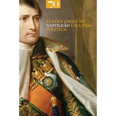 Imagem de Napoleão: uma Vida Política
