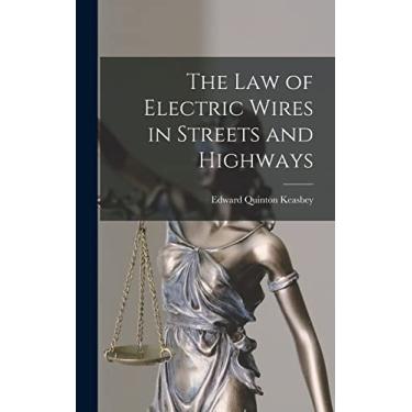 Imagem de The Law of Electric Wires in Streets and Highways