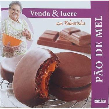 Imagem de Pão de Mel - Venda & lucre com Palmirinha