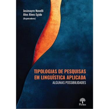 Imagem de Tipologias De Pesquisas Em Linguística Aplicada