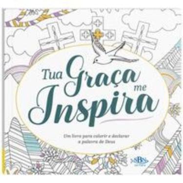 Imagem de Livro Para Colorir E Declarar A Palavra De Deus: Tua Graça Me Inspira