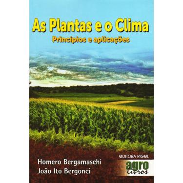 Imagem de As plantas e o clima princípios e aplicações