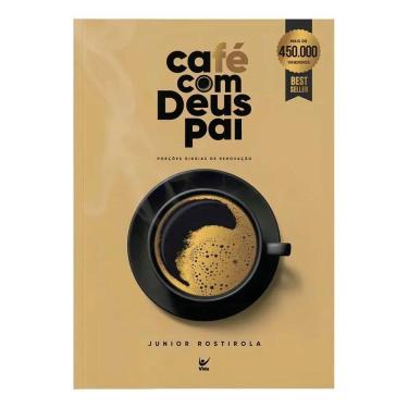 Imagem de Café Com Deus Pai: Renovação Diária E Fé Junior Rostirola