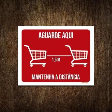 Imagem de Placa Aguarde Aqui Supermercado Mantenha Distância 27X35 - Sinalizo.Co