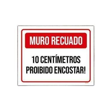 Imagem de Placa Muro Recuado 10cm Proibido Encostar - Kit 5 - 18x23cm - Sinalizo