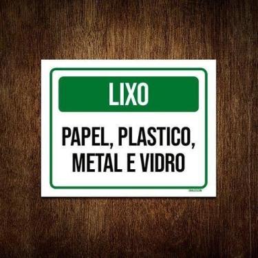 Imagem de Placa Sinalização Lixo Papel Plástico Metal Vidro Ver 36X46 - Sinalizo
