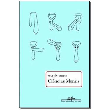 Imagem de Ciências Morais - COMPANHIA DAS LETRAS - GRUPO CIA DAS LETRAS, 3