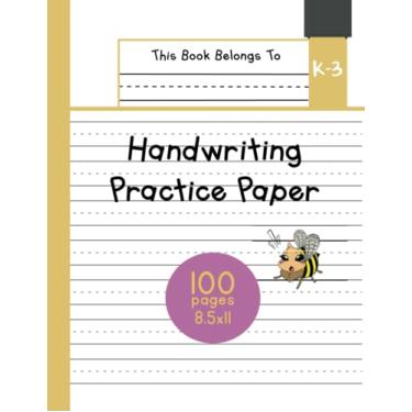 Imagem de Handwriting Practice Paper K-3: The Little Bee Notebook for K-3 students and ABC Kids - Writing paper with dotted lined sheets - 100 pages - 8.5x11