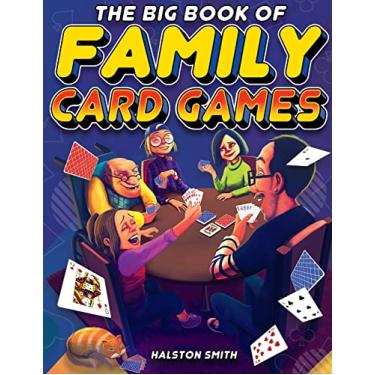 Imagem de The Big Book of Family Card Games: Over 100 Fun Card Games for All Ages