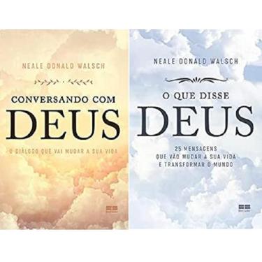 Imagem de KIT 2 LIVROS Neale Donald Walsch Conversando com Deus + O que disse De