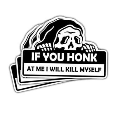 Imagem de Adesivo de para-choque, If You Honk At Me I Will Kill Myself, If You Honk At Me I Will Kill Myself Skull Die Cut Sticker, adesivo de vinil de caveira assustada - adesivo para laptop, garrafa de água,