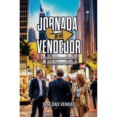 Imagem de Jornada de um Vendedor: Aprendizados e Desafios no Mundo das Vendas