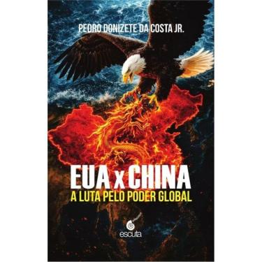 Imagem de Eua X China - A Luta Pelo Poder Global