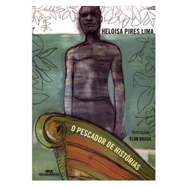 Imagem de Livro - O Pescador de Histórias - Heloisa Pires Lima