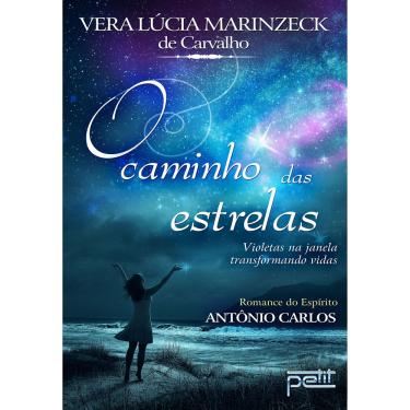Imagem de Livro - O Caminho das Estrelas - Vera Lucia Marinzeck de Carvalho