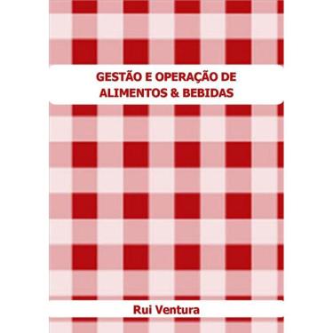 Imagem de Gestao E Operacao Em Alimentos E Bebidas: Food And Beverage