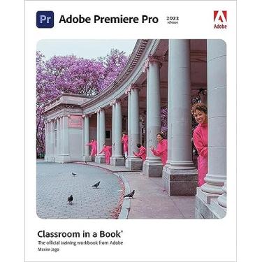 Imagem de Adobe Premiere Pro Classroom in a Book (2022 Release)