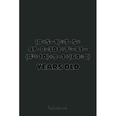 Imagem de 45 Years Old Math Problem Algebra Equation 45th Birthday Graph Notebook: Graph Paper Notebook, Grid Paper for Math and Science Students, Quad Ruled 4x4 (110 Pages, 6x9)