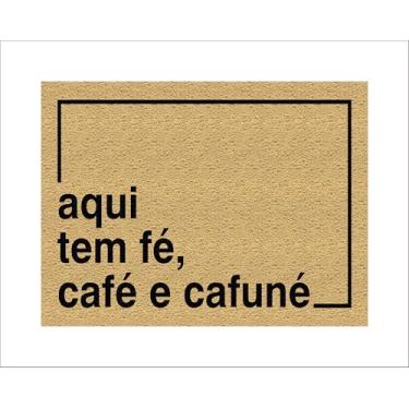 Imagem de CAPACHO AQUI TEM FÉ, CAFÉ & CAFUNÉ (BEGE)