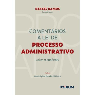 Imagem de Comentários à Lei de Processo Administrativo - Lei Nº 9.784/1999 - 01Ed/25