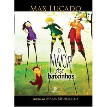 Imagem de O Maior dos Baixinhos, Max Lucado - Livro infantil - Thomas Nelson Bra