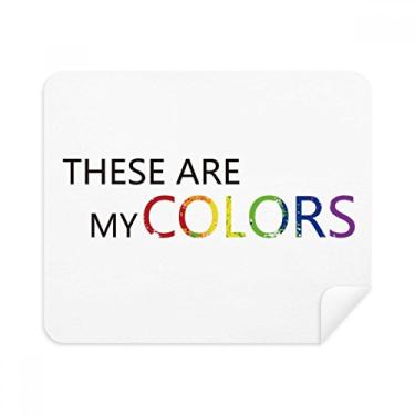 Imagem de LGBT Bandeira de arco-íris Estas são minhas cores pano de limpeza limpador de tela 2 peças tecido de camurça
