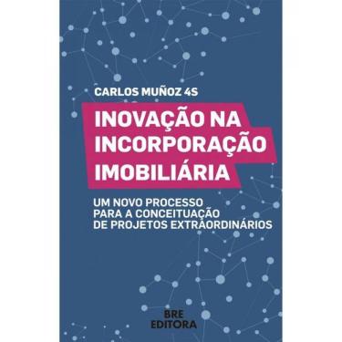 Imagem de Inovação Na Incorporação Imobiliária