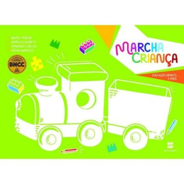 Imagem de Marcha Crianca Educacao Infantil: 2 A 3 Anos - 04E