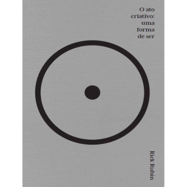 Imagem de Ato Criativo, O - Uma Forma De Ser