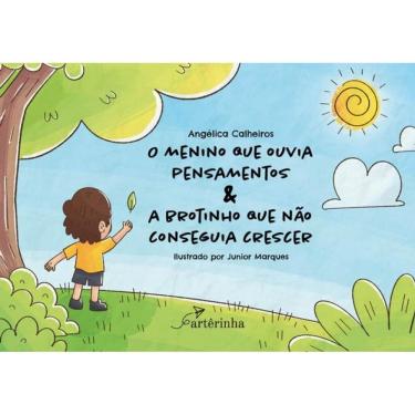 Imagem de O Menino Que Ouvia Pensamentos & A Brotinho Que Não Conseguia Crescer