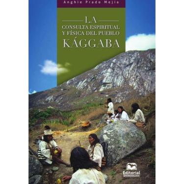 Imagem de La consulta espiritual y física del pueblo kággaba - Espanhol