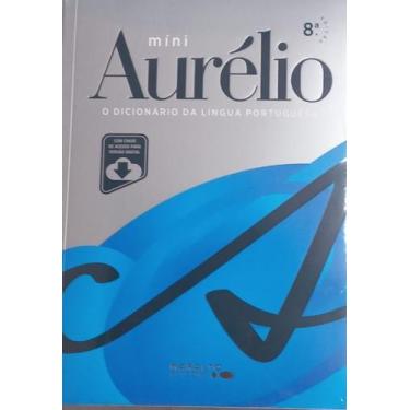 Imagem de Mini aurelio: o dicionario da lingua portuguesa - EDITORA POSITIVO