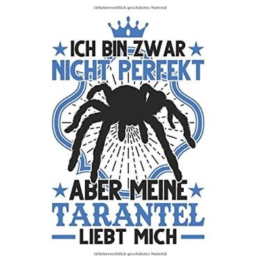 Imagem de Tarantel Notizbuch: Meine Tarantel liebt mich Vogelspinne Terrarium / 6x9 Zoll / 120 gepunktete Seiten Seiten