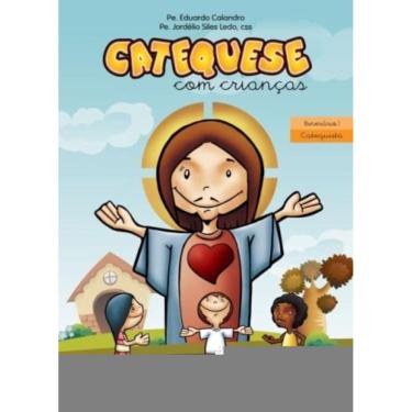 Imagem de Catequese Com Crianças - Itinerário I - Catequista