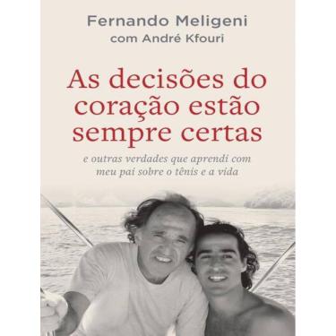Imagem de Decisoes Do Coracao Estao Sempre Certas, As